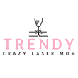 Trendy Crazy Laser Mom